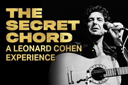 The Secret Chord: A Leonard Cohen Experience