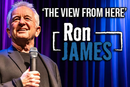 Ron James in a View From Here